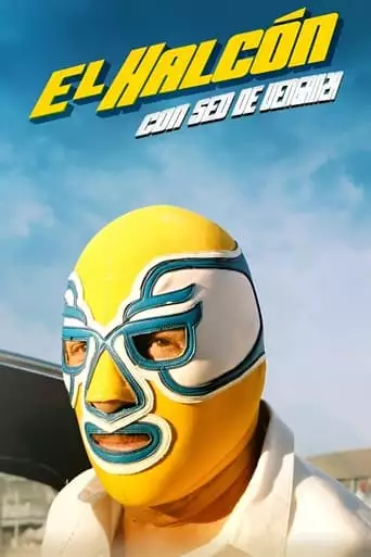 El Halcon: Sed De Venganza (2023)