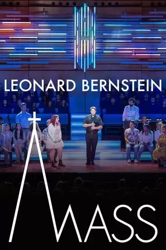 Leonard Bernstein Mass (2020)
