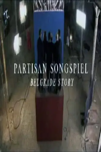 Partisan Songspiel. Belgrade Story (2010)