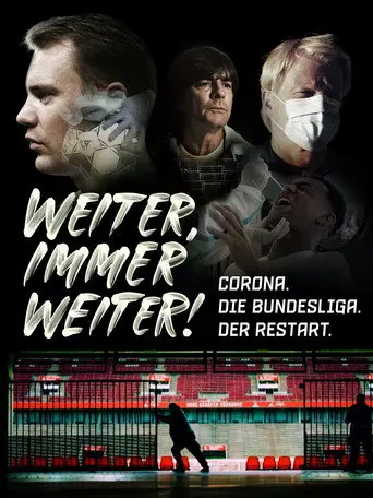 Weiter, immer weiter - Corona. Die Bundesliga. Der Restart. (2020)