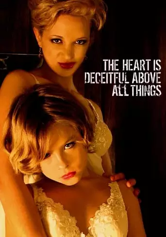 The Heart Is Deceitful Above All Things (2004)