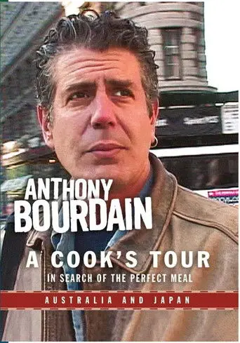 Anthony Bourdain: A Cook's Tour - Australia and Japan (2002)