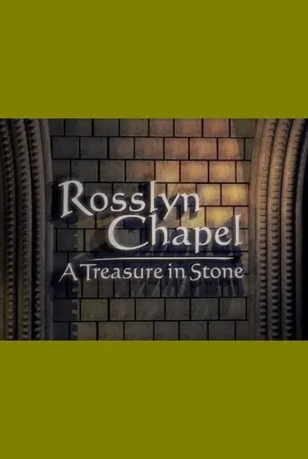 Rosslyn Chapel: A Treasure In Stone (2010)