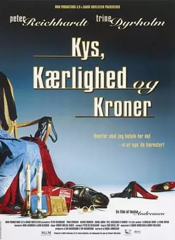 Kys, Kaerlighed Og Kroner (1997)