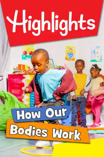 Highlights: How Our Bodies Work (2022)