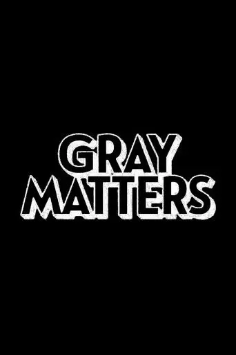 Gray Matters (2019)