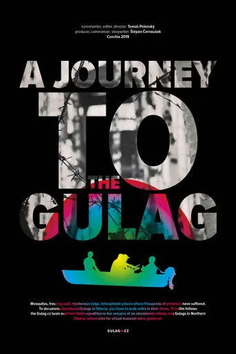 A Journey to the Gulag (2019)