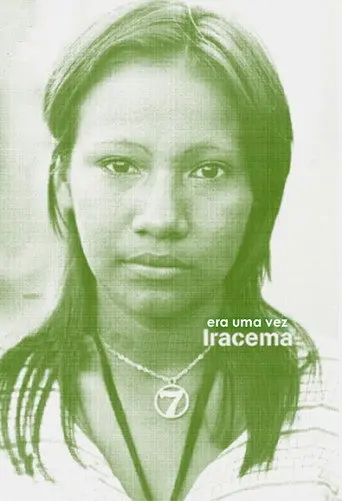 Once Upon a Time There Was Iracema (2005)