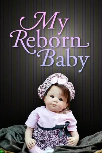 My Reborn Baby (2018)
