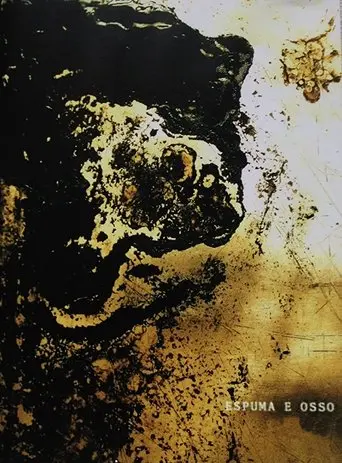 Foam and Bone (2007)