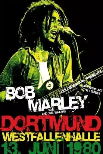 Bob Marley & The Wailers - Live In Dortmund Germany 1980 (1980)