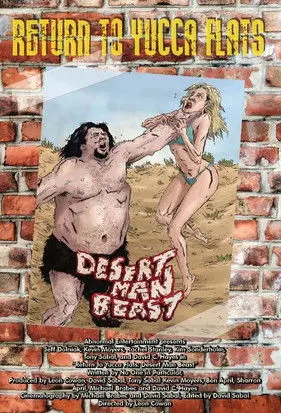 Return to Yucca Flats: Desert Man Beast (2010)