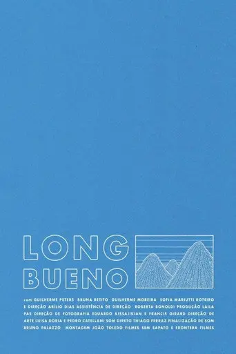 Long Bueno (2017)