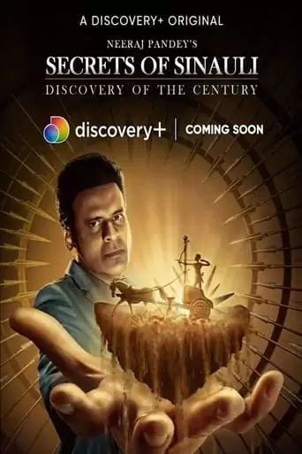 Secrets Of Sinauli (2021)
