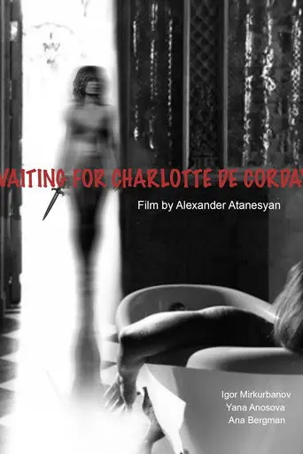 Waiting for Charlotte Corday (2016)