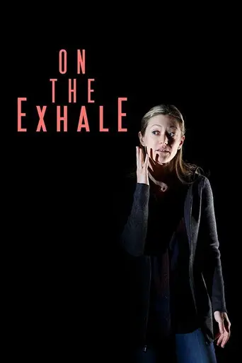 On the Exhale (2017)