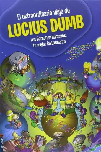El Extraordinario Viaje De Lucius Dumb (2013)
