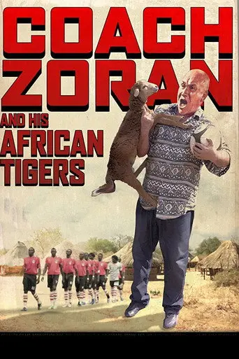 Coach Zoran and His African Tigers (2014)