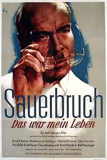 Sauerbruch - Das War Mein Leben (1954)