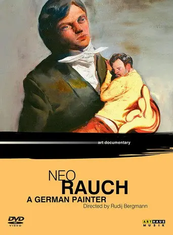 Neo Rauch: A German Painter (2007)