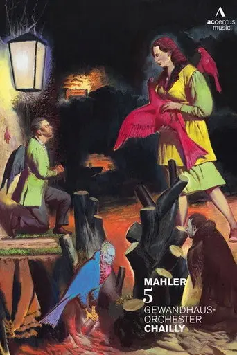 Gustav Mahler - Symphony No. 5 (Gewandhaus Orchestra Leipzig, Riccardo Chailly) (2013)