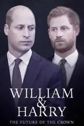 William & Harry: The Future of the Crown (2023)
