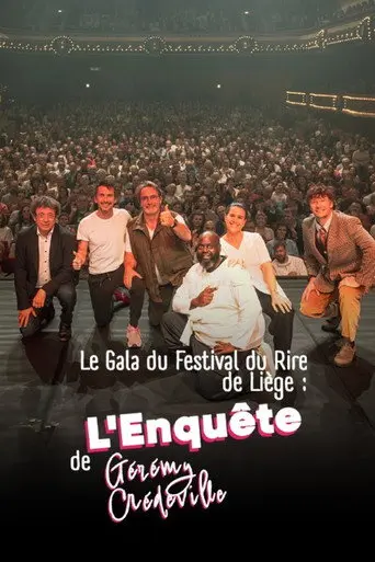 Le Gala du Festival du Rire de Liège : L'Enquête de Gérémy Crédeville (2026)