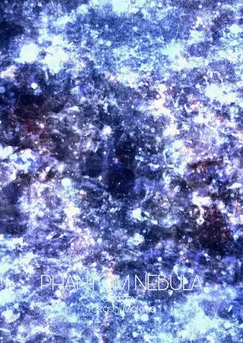 Phantom Nebula (2014)