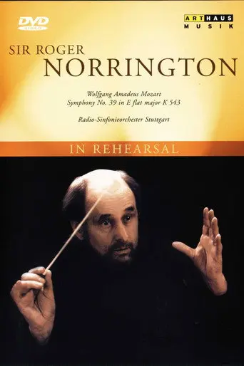 Sir Roger Norrington - In Rehearsal & Performance (Schwetzinger Festival 1996) (2005)