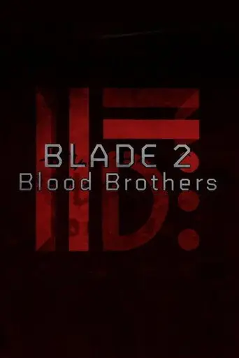 Blade II: Blood Brothers (2012)