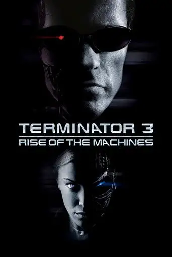 Terminator 3: Rise of the Machines (2003)