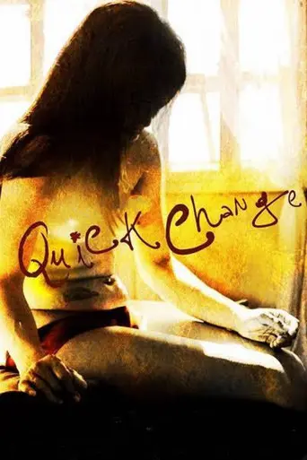 Quick Change (2013)