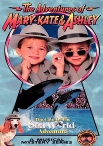 The Adventures Of Mary-Kate & Ashley: The Case Of The Sea World Adventure (1995)