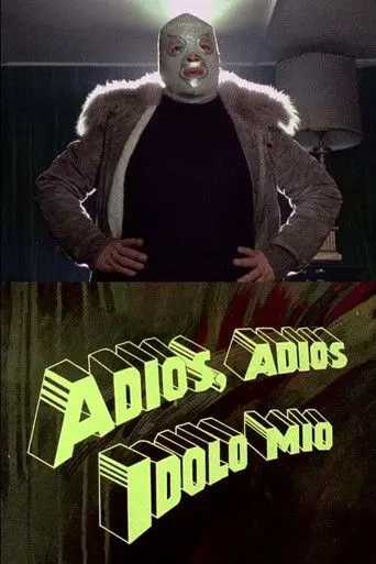 Adiós, adiós ídolo mío (1985)