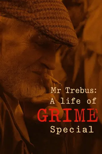Mr Trebus: A Life of Grime (2002)