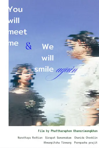 You will meet me and we will smile again (2026)
