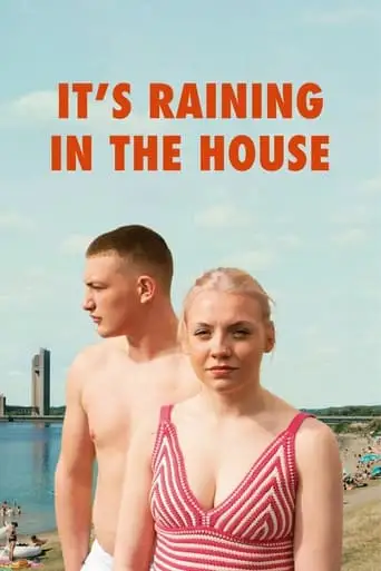 It's Raining In The House (2024)