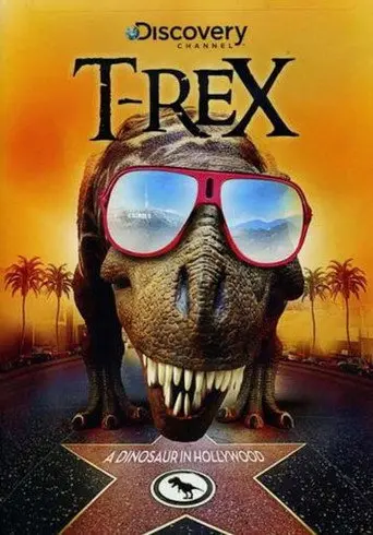 T-Rex: A Dinosaur in Hollywood (2005)