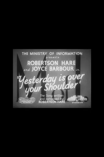 Yesterday Is Over Your Shoulder (1940)