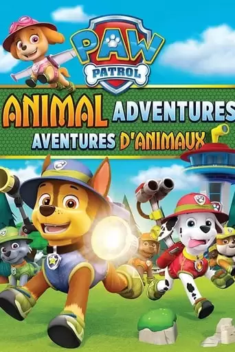 Paw Patrol: Animal Adventures (2017)