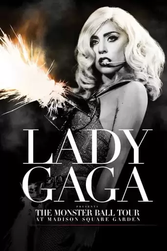 Lady Gaga Presents: The Monster Ball Tour At Madison Square Garden (2011)