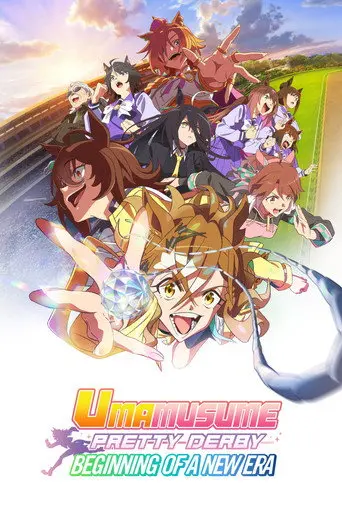 Umamusume: Pretty Derby - Beginning of a New Era (2024)