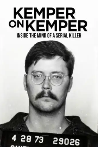 Kemper On Kemper: Inside The Mind Of A Serial Killer (2018)