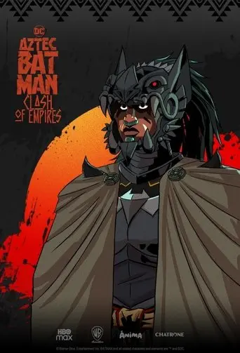 Aztec Batman: Clash of Empires (2025)