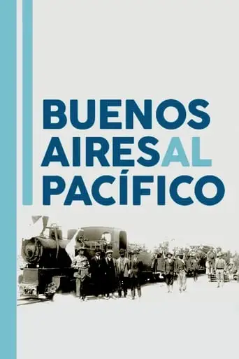 Buenos Aires Al Pacifico (2019)