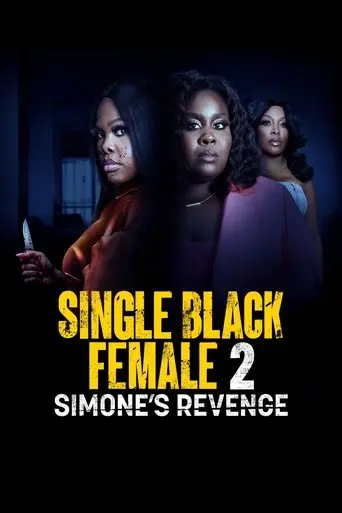 Single Black Female 2: Simone's Revenge (2024)