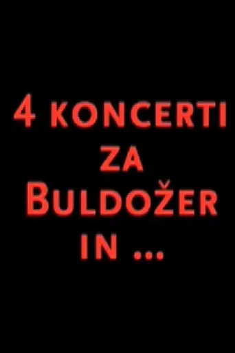 Four Concerts for Buldožer and... (2007)