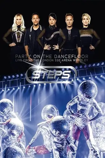Steps: Party On The Dancefloor Live From The London SSE Arena Wembley (2018)