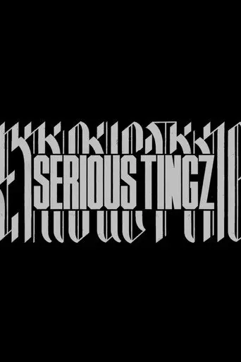 Serious Tingz (2019)