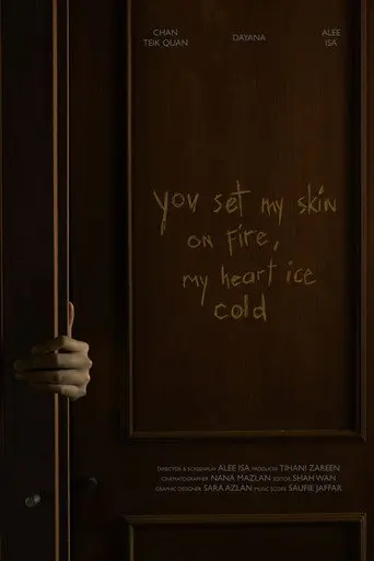 You Set My Skin On Fire, My Heart Ice Cold (2026)
